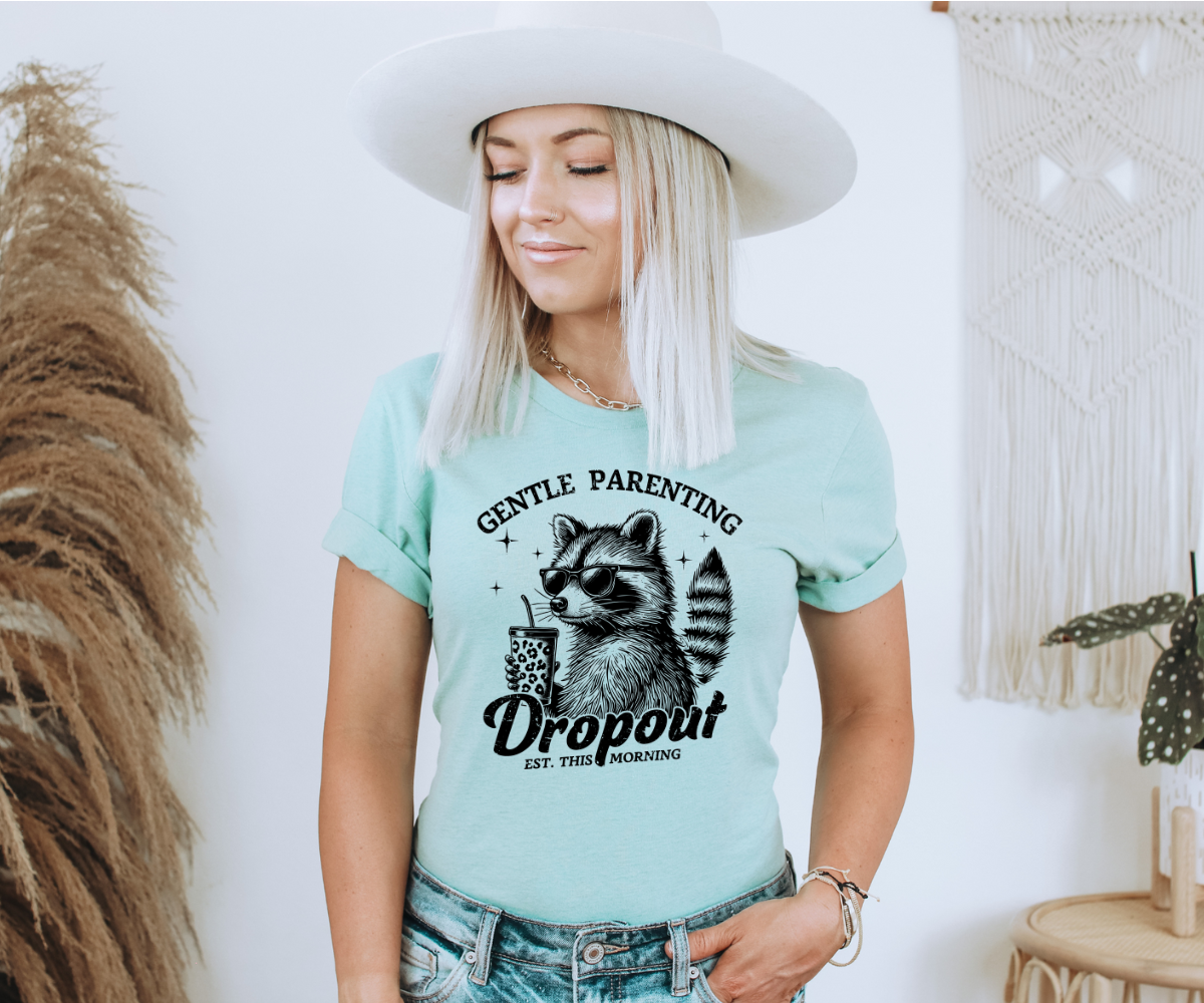Gentle Parenting Dropout Tee