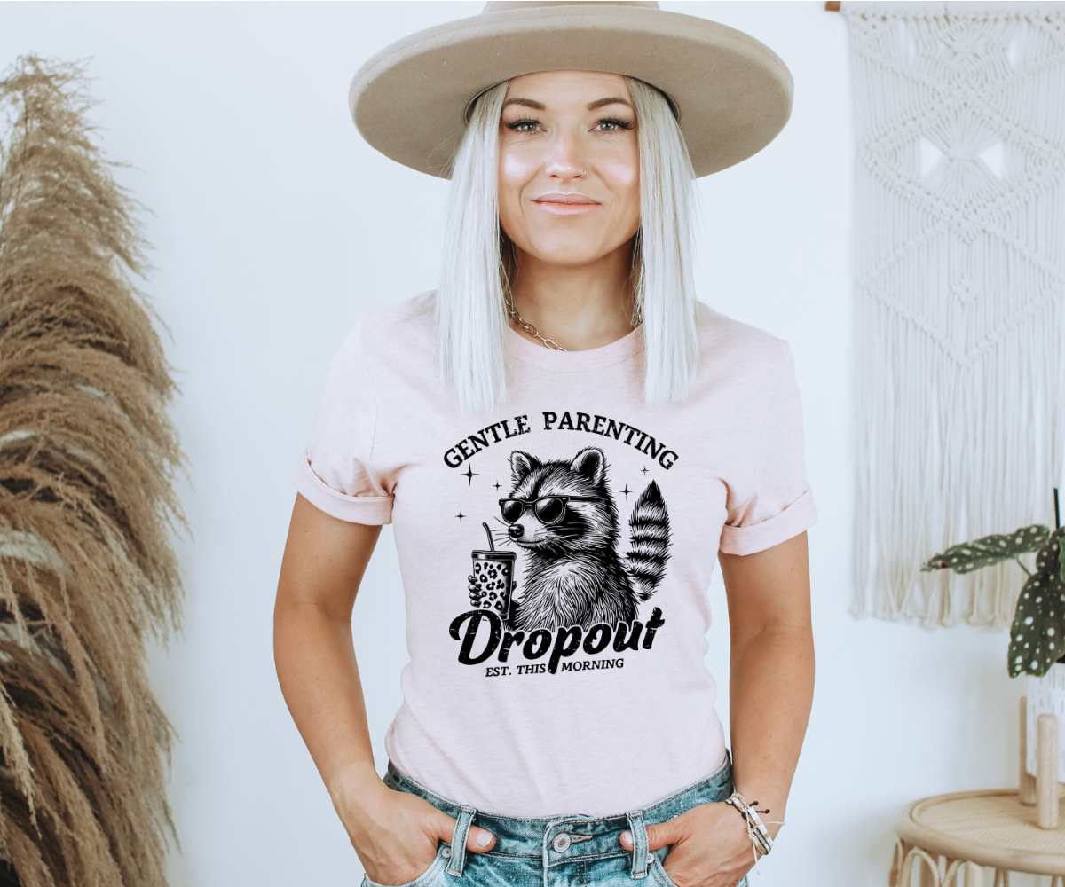 Gentle Parenting Dropout Tee