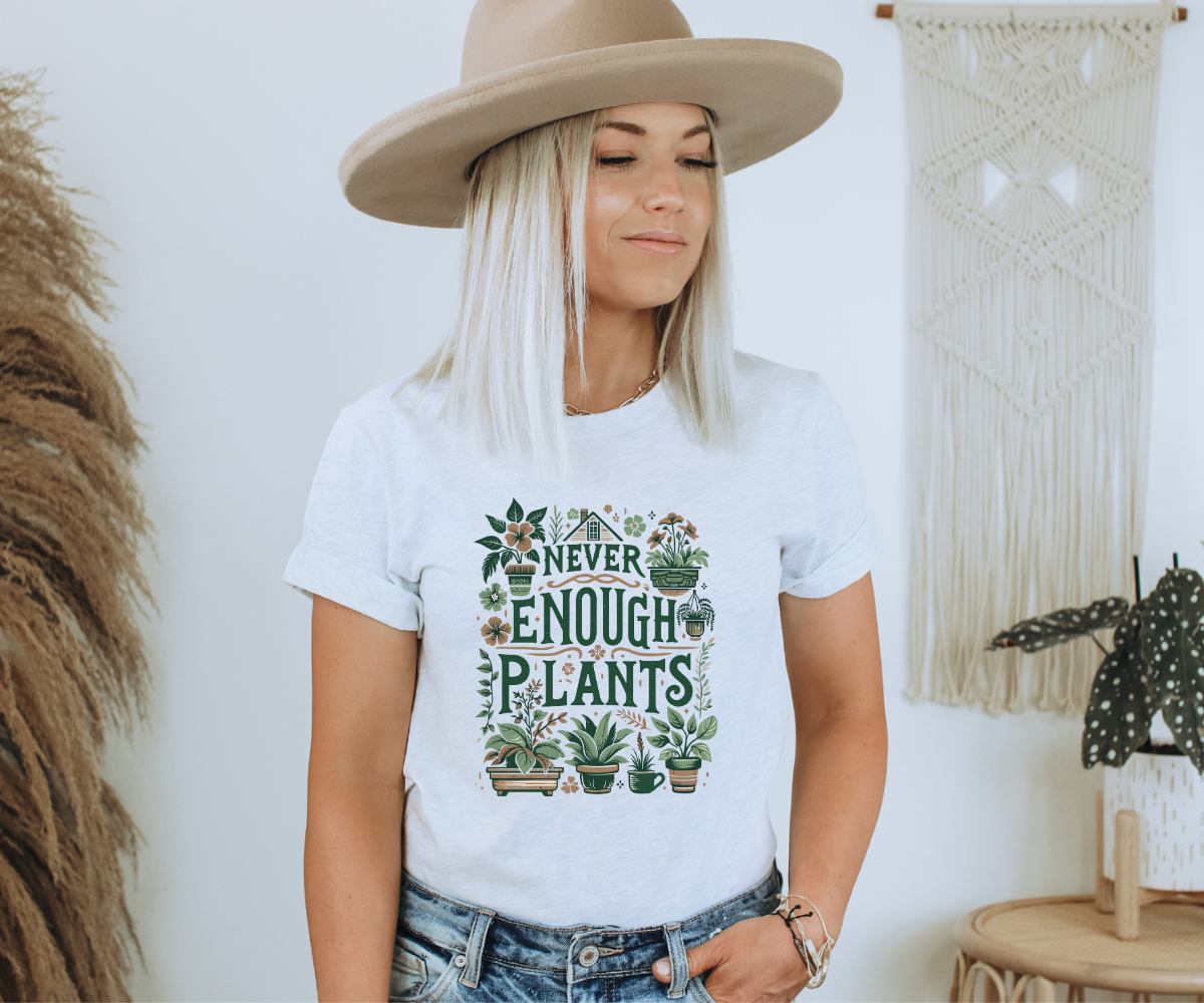 Never Enough Plants Tee