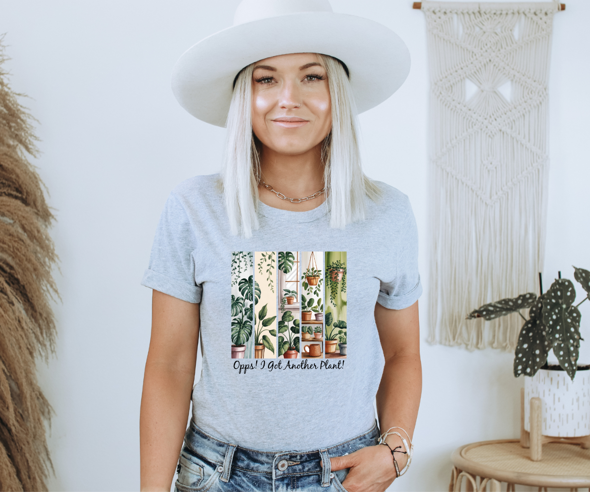Oops! I Got Another Plant Tee