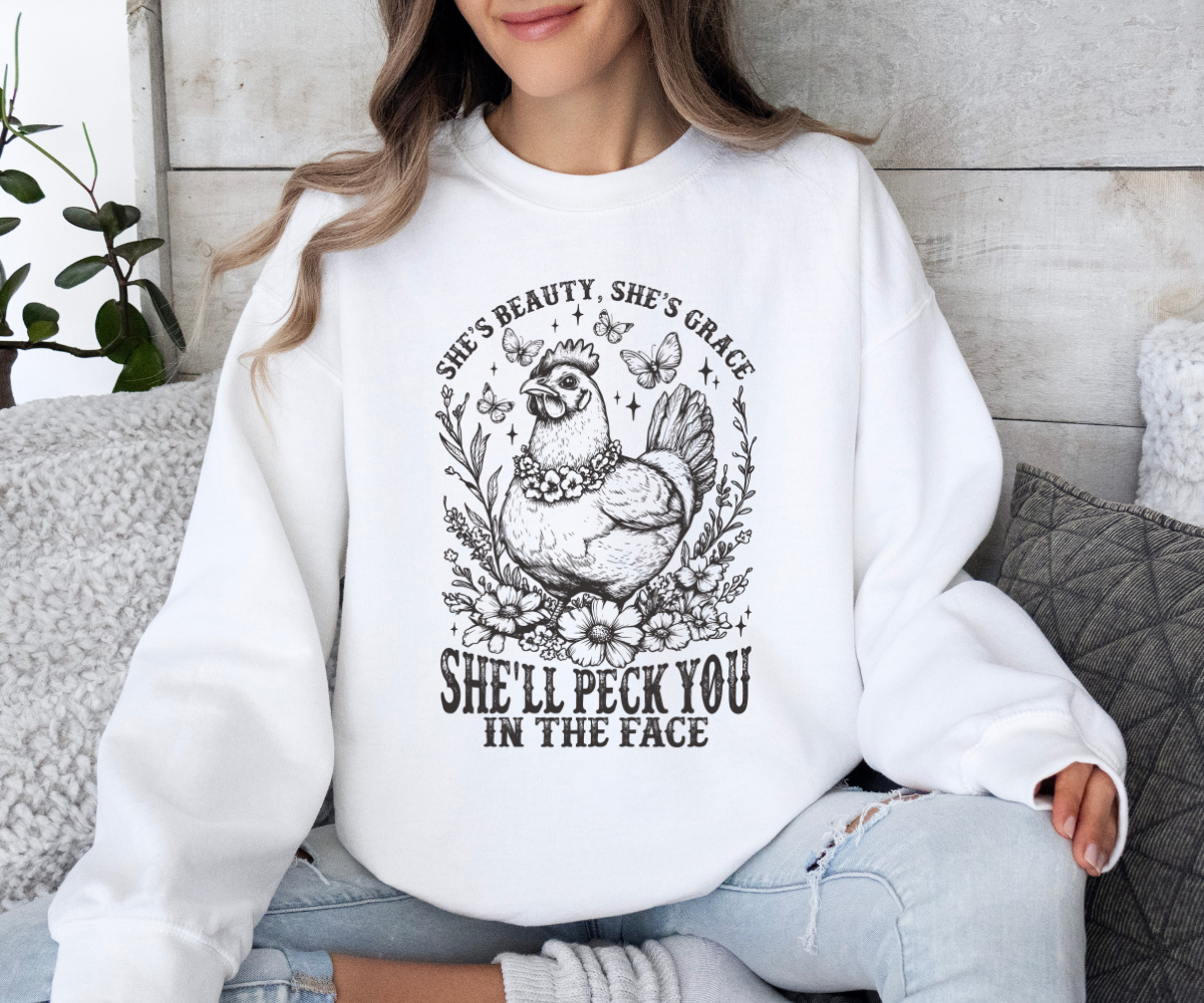 She’s Beauty, She’s Grace Chicken Sweatshirt