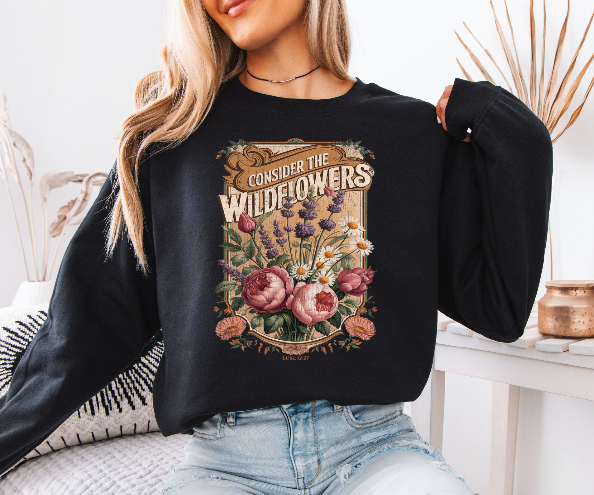 Consider the Wildflowers Sweatshirt