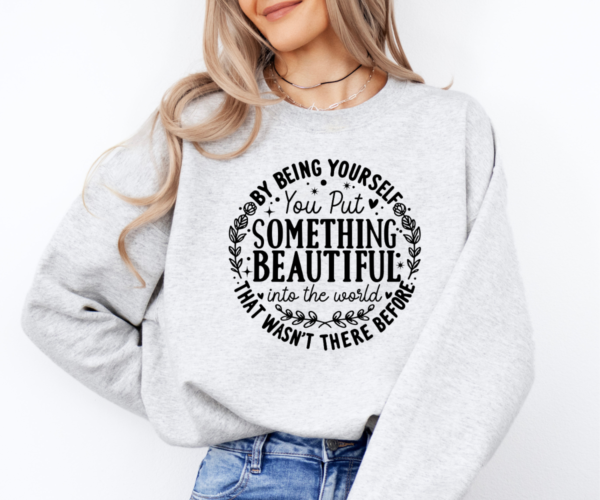 Be Yourself Sweatshirt