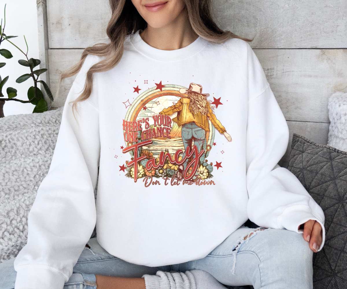 Here's Your One Chance Fancy Sweatshirt