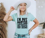 I’m Not Demure (ADHD Edition) Tee