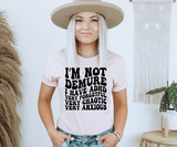 I’m Not Demure (ADHD Edition) Tee