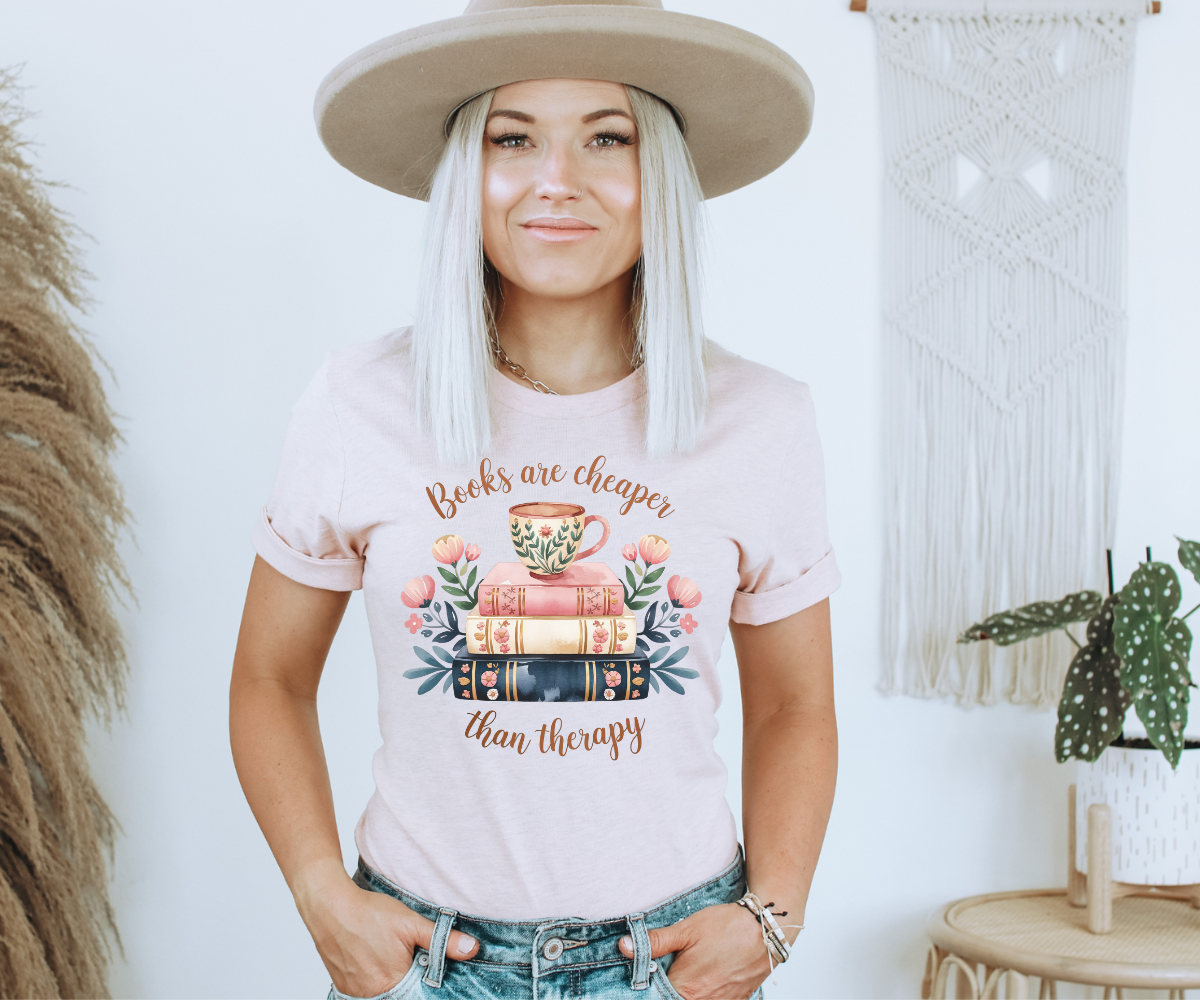 Books Are Cheaper Than Therapy Tee