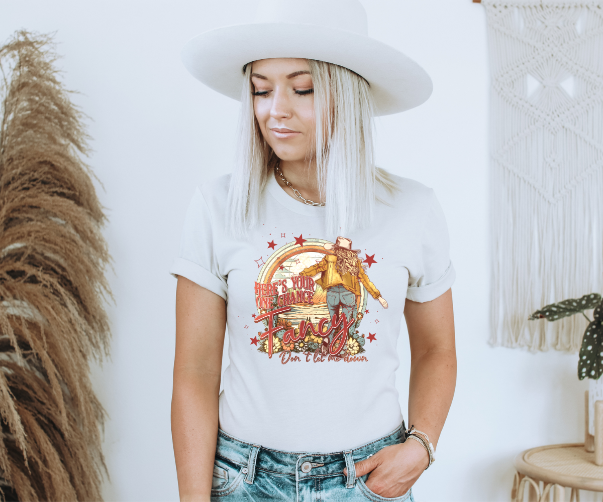 Here's Your One Chance Fancy Tee