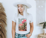 Bloom Where You Are Planted Tee