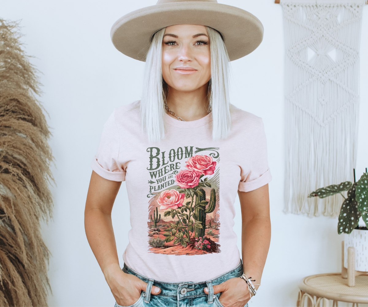 Bloom Where You Are Planted Tee