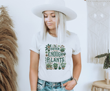 Never Enough Plants Tee