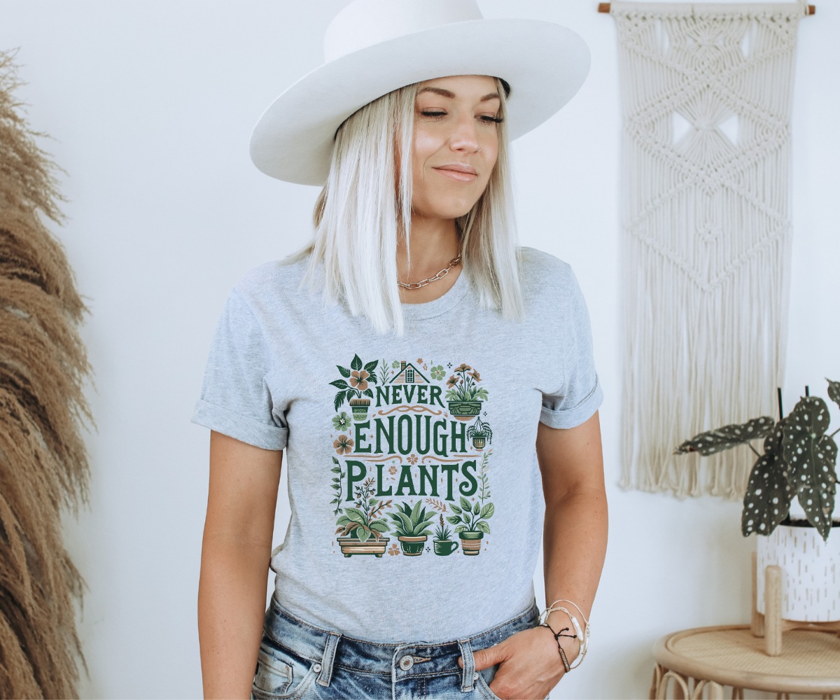 Never Enough Plants Tee