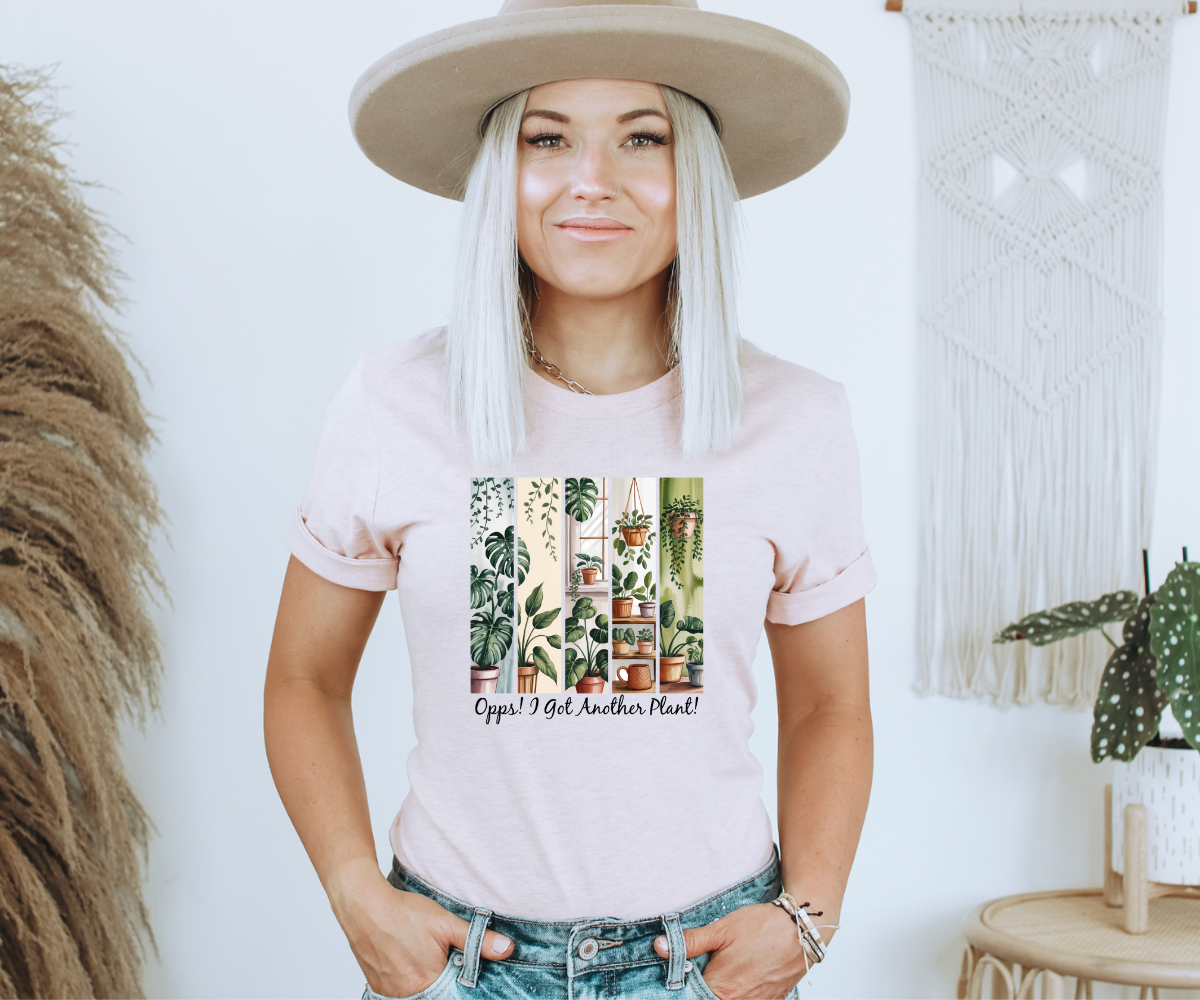 Oops! I Got Another Plant Tee