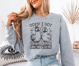 Oops! I Got Another Chicken Sweatshirt