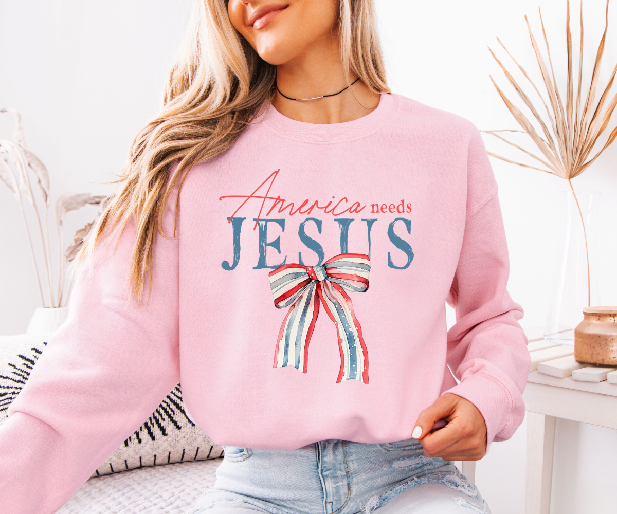 America Needs Jesus Sweatshirt