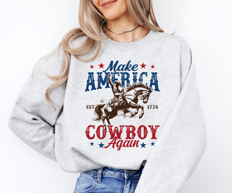 Make America Cowboy Again Sweatshirt
