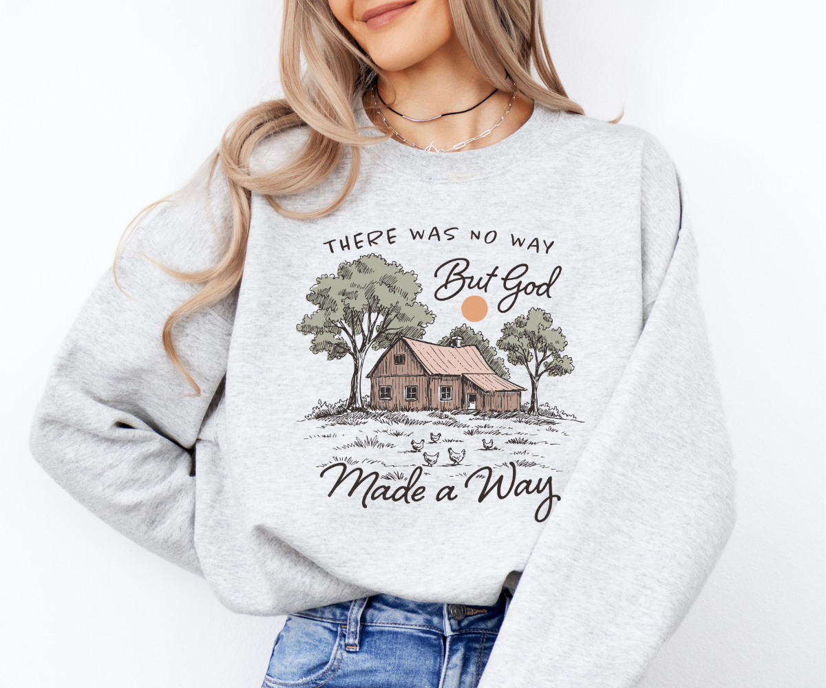 God Made a Way Sweatshirt