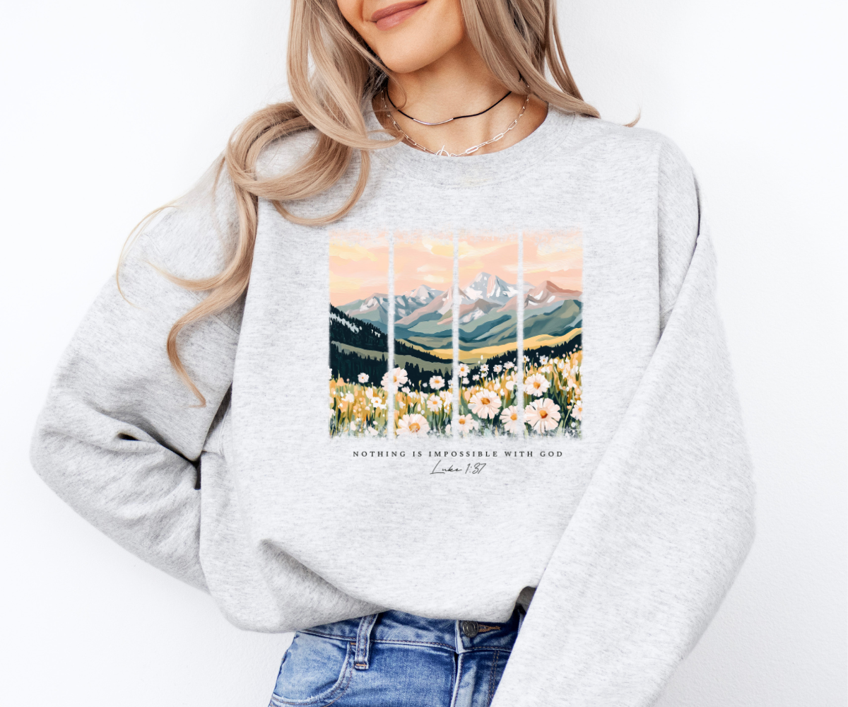 Nothing Is Impossible With God Sweatshirt