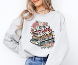 Maybe Books Are Addicted To Me Sweatshirt