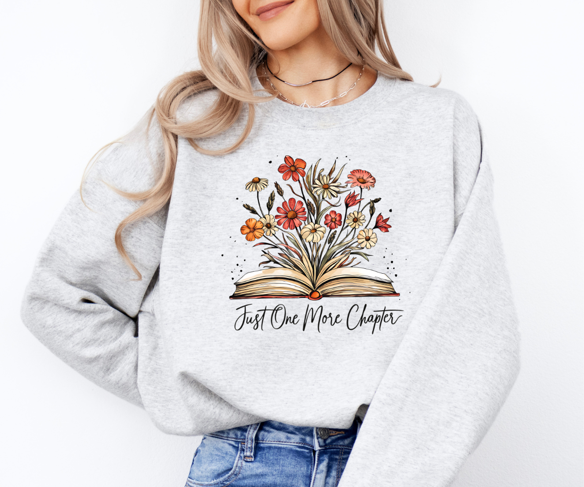 Just One More Chapter Sweatshirt