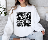 Better Left Unsaid Sweatshirt