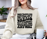 Better Left Unsaid Sweatshirt