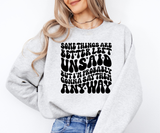 Better Left Unsaid Sweatshirt
