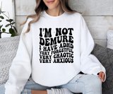 I’m Not Demure (ADHD Edition) Sweatshirt