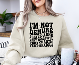 I’m Not Demure (ADHD Edition) Sweatshirt