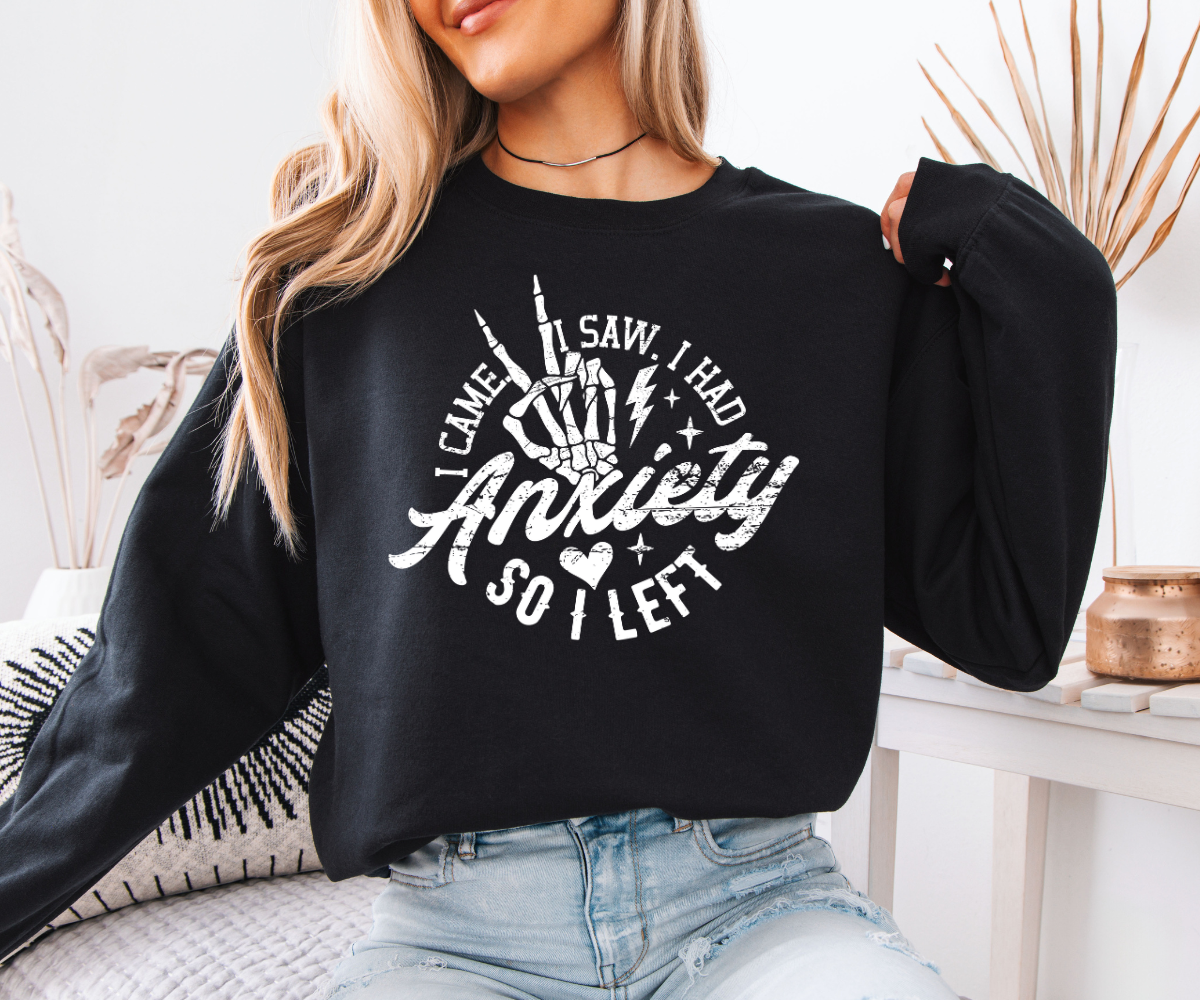 I Had Anxiety So I Left (White) Sweatshirt